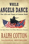 Book cover for While Angels Dance