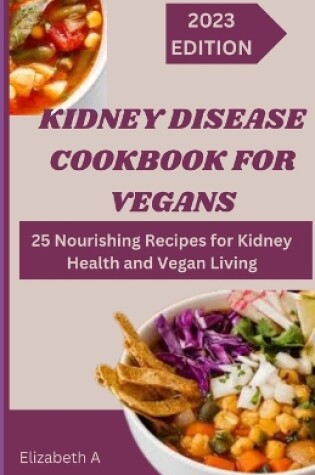 Cover of Kidney Disease Cookbook for Vegans