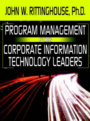 Book cover for Program Management for Corporate Information Technology Leaders