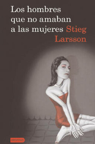 Cover of Los Hombres Que No Amaban a Las Mujeres