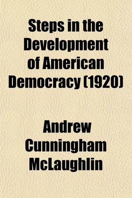 Book cover for Steps in the Development of American Democracy