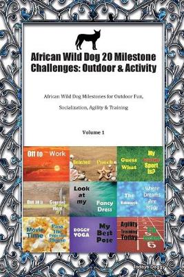 Book cover for African Wild Dog 20 Milestone Challenges