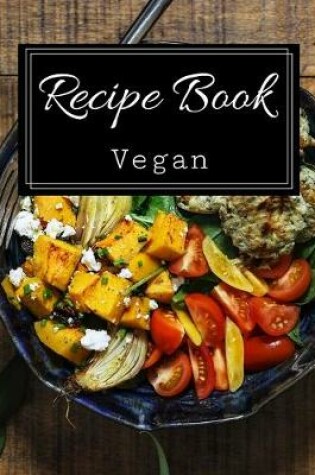 Cover of Recipe Book Vegan