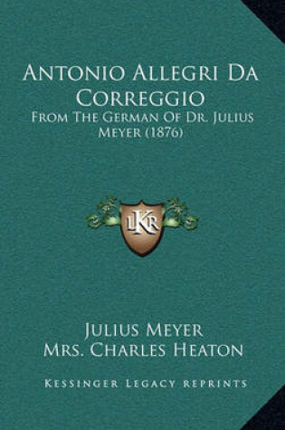 Cover of Antonio Allegri Da Correggio