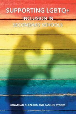 Cover of Supporting LGBTQ+ Inclusion in Secondary Schools