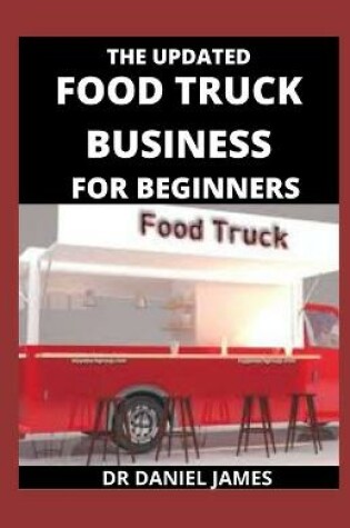 Cover of The Updated Food Truck For Beginners