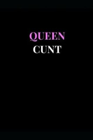 Cover of Queen Cunt