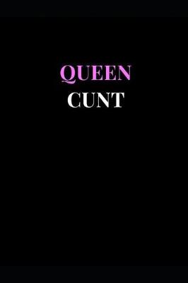 Book cover for Queen Cunt