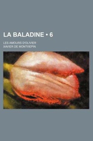 Cover of La Baladine (6); Les Amours D'Olivier