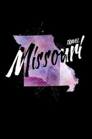 Cover of Travel Missouri