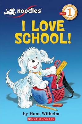 Book cover for Noodles: I Love School (Scholastic Reader, Level 1)