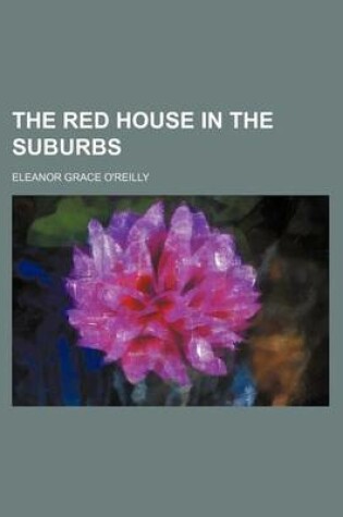 Cover of The Red House in the Suburbs