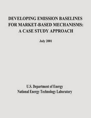 Book cover for Developing Emission Baselines for Market-Based Mechanisms