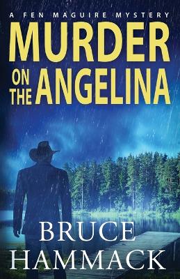 Cover of Murder On The Angelina