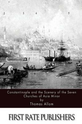 Cover of Constantinople and the Scenery of the Seven Churches of Asia Minor