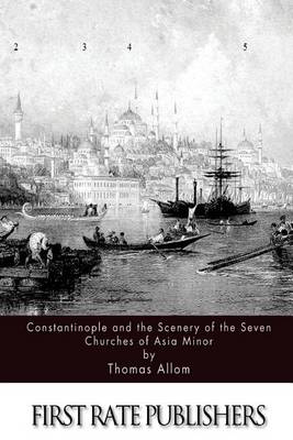 Book cover for Constantinople and the Scenery of the Seven Churches of Asia Minor