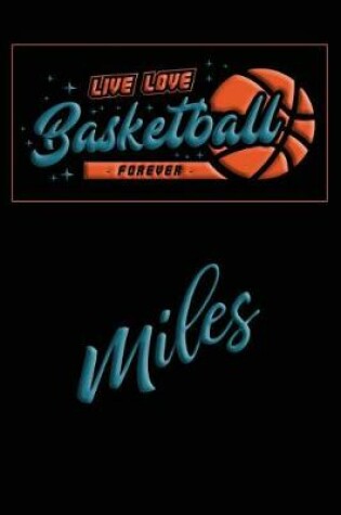 Cover of Live Love Basketball Forever Miles