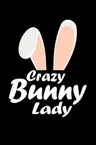 Cover of Crazy Bunny Lady