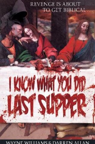 Cover of I Know What You Did Last Supper