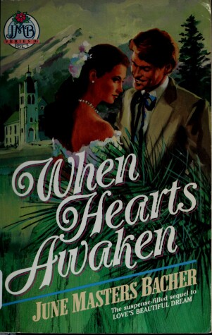 Book cover for When Hearts Awaken Masters Bacher June