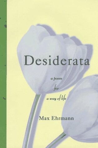 Cover of Desiderata - A Poem for a Way of Life