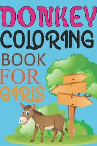 Cover of Donkey Coloring Book For Girls