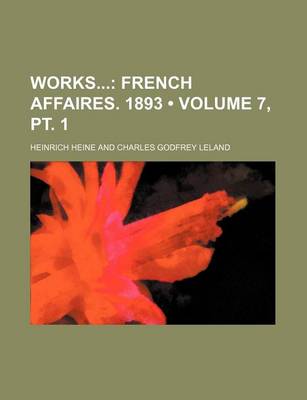 Book cover for Works (Volume 7, PT. 1); French Affaires. 1893