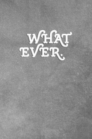 Cover of Whatever