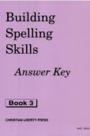 Cover of Building Spelling Skills 3 Answer Key