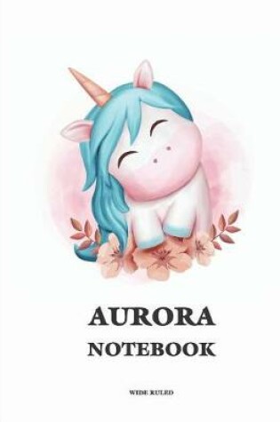 Cover of Aurora Wide Ruled Notebook