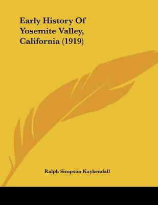 Book cover for Early History Of Yosemite Valley, California (1919)