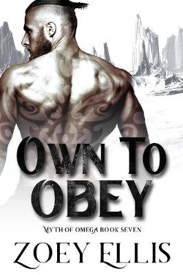 Own To Obey by Zoey Ellis