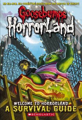 Book cover for Welcome to Horrorland a Survival Guide (Goosebumps Horrorland)