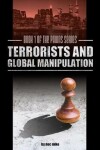 Book cover for Terrorists and Global Manipulation