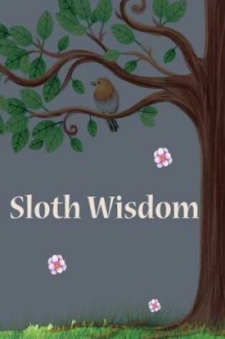 Cover of Sloth Wisdom cute Notebooks