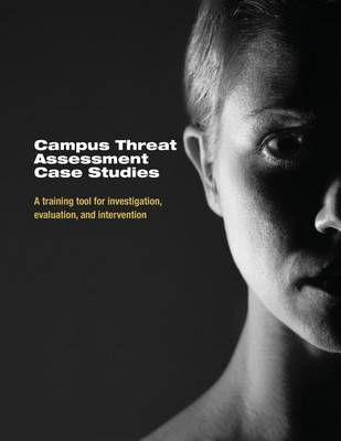 Book cover for Campus Threat Assessment Case Studies