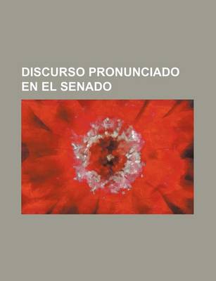 Book cover for Discurso Pronunciado En El Senado