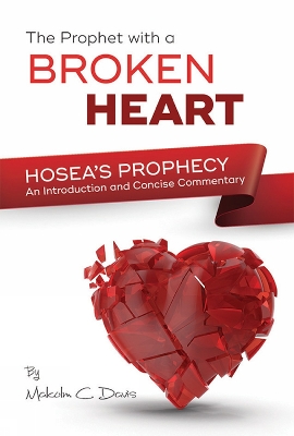 Book cover for The Prophet with a Broken Heart - Hosea's Prophecy