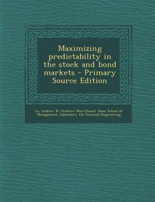 Book cover for Maximizing Predictability in the Stock and Bond Markets