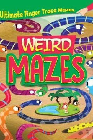 Cover of Weird Mazes