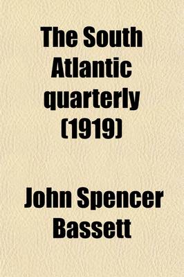 Book cover for The South Atlantic Quarterly (Volume 18)