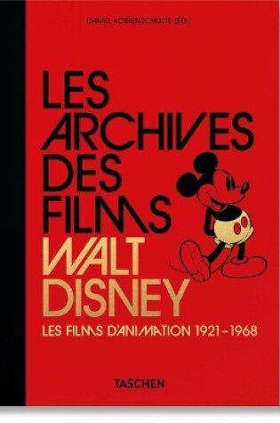 Cover of Les Archives Des Films Walt Disney. Les Films d'Animation 1921-1968. 40th Ed.