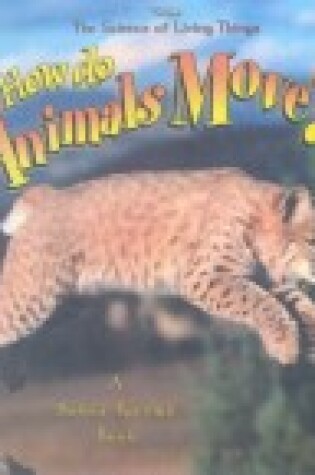 Cover of How Do Animals Move?