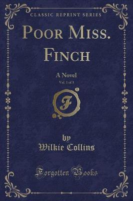 Book cover for Poor Miss. Finch, Vol. 1 of 3
