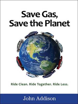 Book cover for Save Gas, Save the Planet