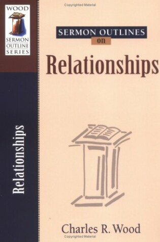 Cover of Sermon Outlines on Relationships