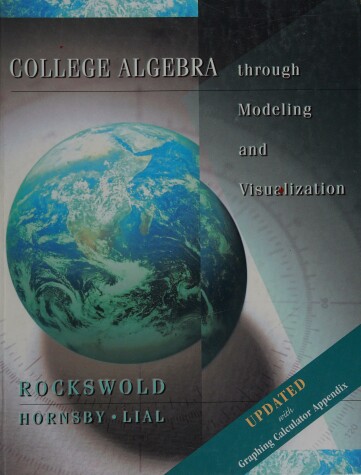 Book cover for College Algebra through Modeling and Visualization, Updated Printing