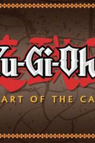 Cover of Yu-Gi-Oh! The Art of the Cards