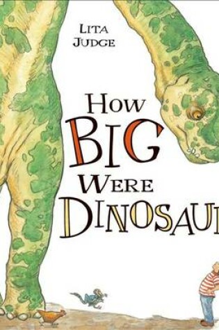 Cover of How Big Were Dinosaurs?
