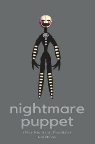 Cover of Nightmare Puppet Notebook (Five Nights at Freddy's)